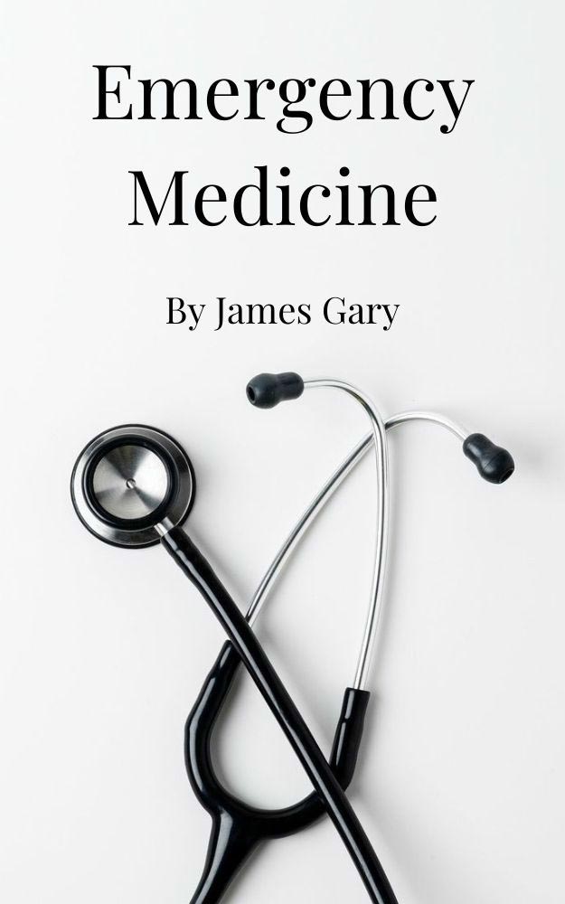 Emergency Medicine - James Gary